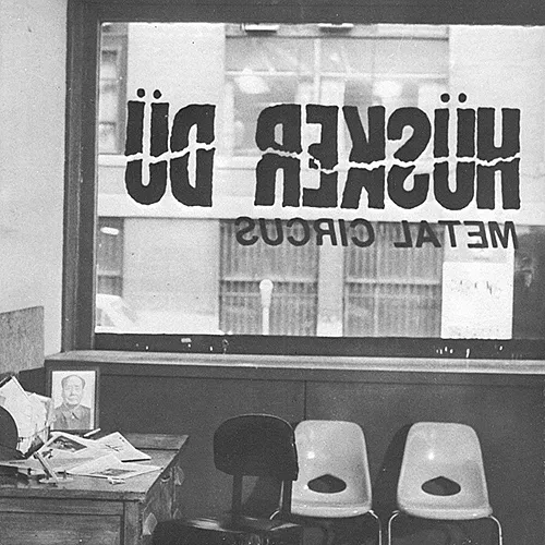 Hüsker Dü: Metal Circus (1983)